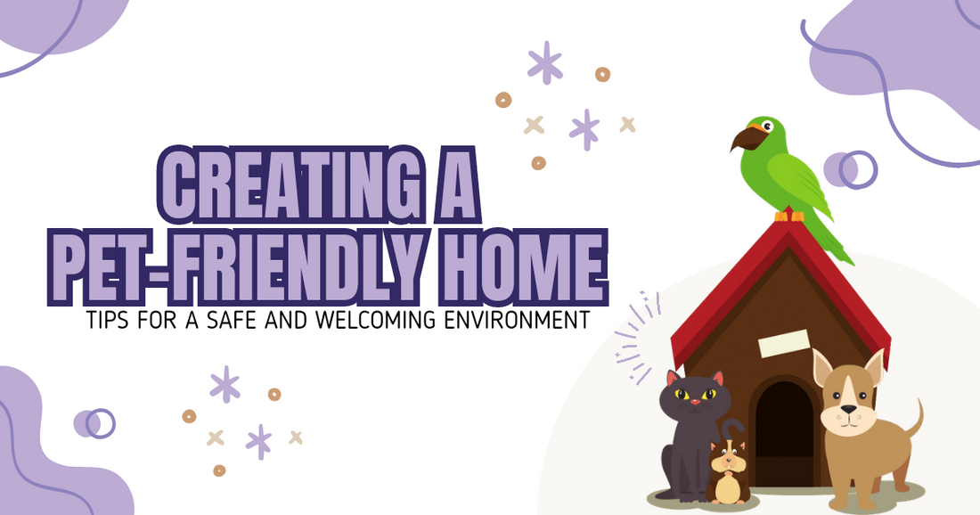 Creating a Pet-Friendly Home: Tips for a Safe and Welcoming Environment for Your Furry Friends! peta2z